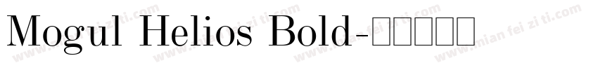 Mogul Helios Bold字体转换
